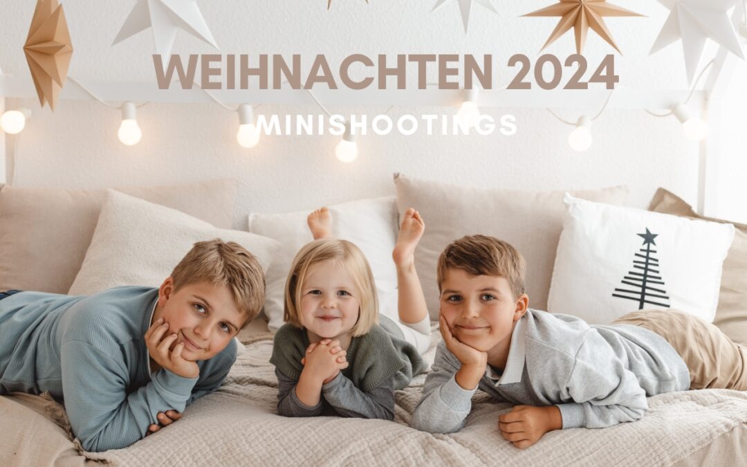 Weihnachts-Mini-Shootings 2024 – Fotografie für Familie und Kinder